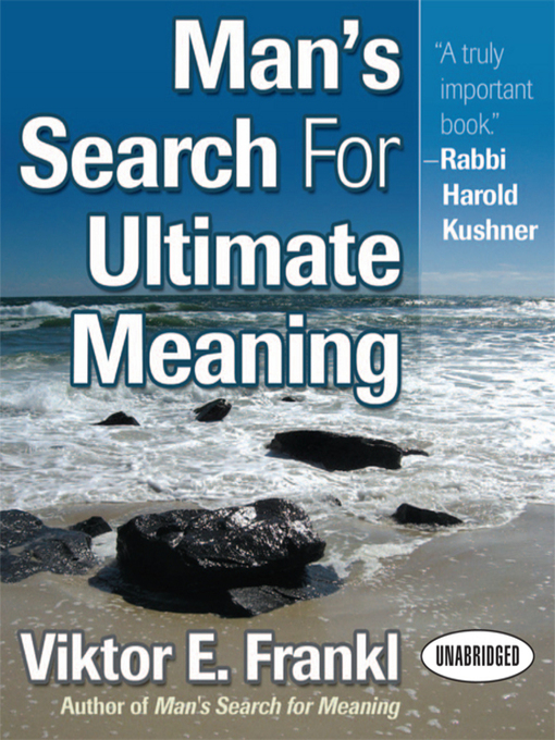 Title details for Man's Search for Ultimate Meaning by Viktor E. Frankl - Available